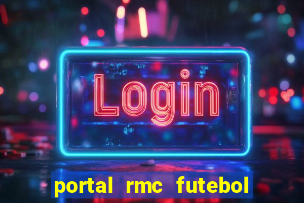 portal rmc futebol ao vivo